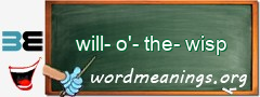 WordMeaning blackboard for will-o'-the-wisp